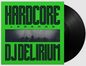 DJ Delirium / Hardcore Legends (1LP Black) Pre Order 27/03/2026