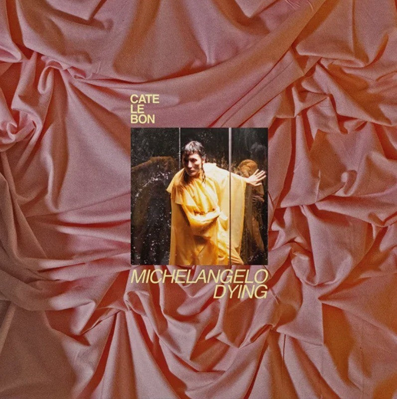 Cate Le Bon Michelangelo Dying LP Album vinyl record Limited Bone White 2025