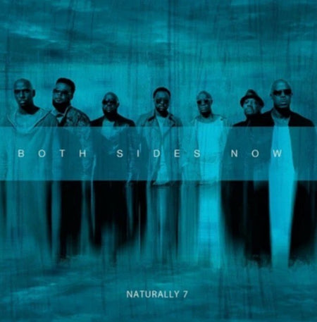 Naturally 7 Both Sides Now LP album vinyl record 2017 hip hop funk soul black