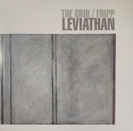 The Grid / Fripp Leviathan LP Album vinyl record 2014 remastered reissue 200g