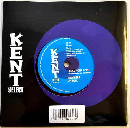 Brothers Of Soul I Need Your Love 7" vinyl record reissue on Kent Northern soul