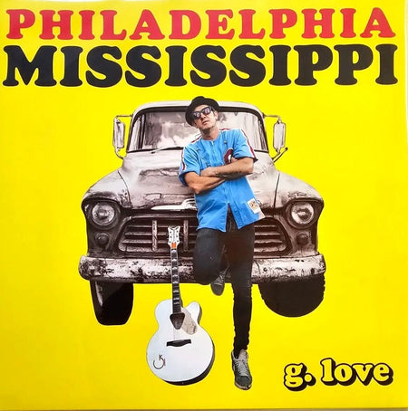 G. Love – Philadelphia Mississippi LP Album vinyl record 2022 hip hop blues