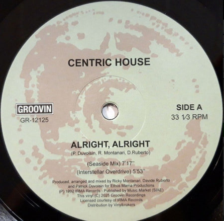 Centric House Alright, Alright 12" vinyl record 2025 Reissue Groovin Recordings
