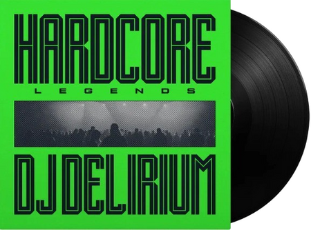 DJ DELIRIUM  Hardcore Legends  LP Album vinyl record  2026 black dance club