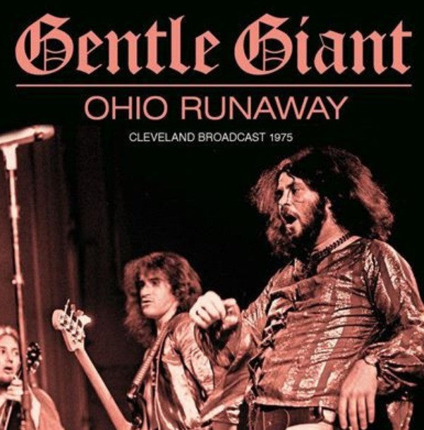 Gentle Giant Ohio Runaway LP Album vinyl record 2 x LP Reissue 2023