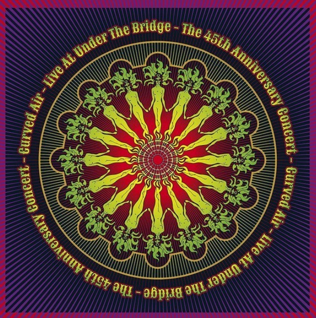 Curved Air – Live At Under The Bridge - The 45th Anniversary Concert 2 x CD 2019
