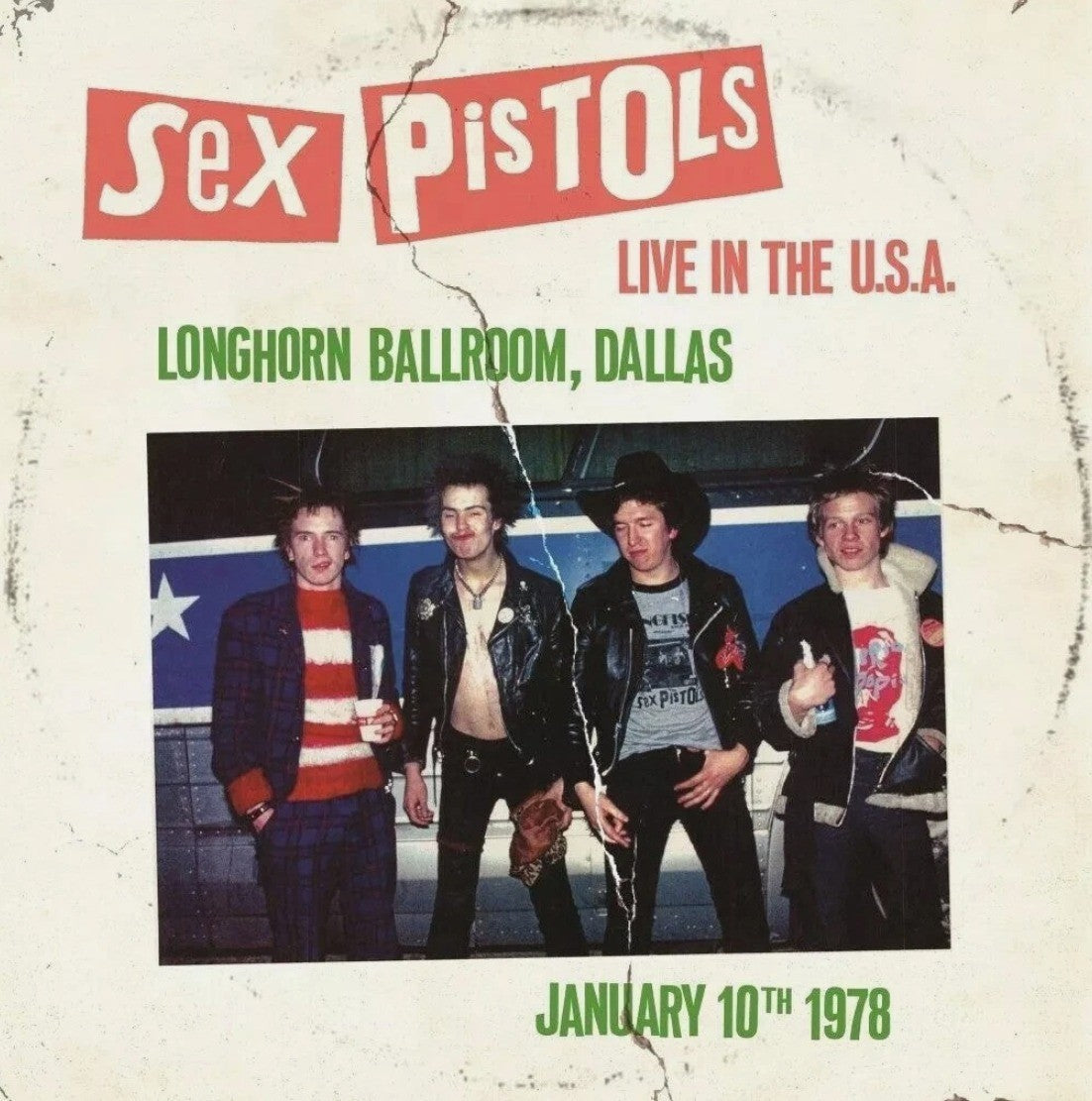 Sex Pistols Live In The U.S.A Longhorns Ballroom Dallas January 10th 1978 LP