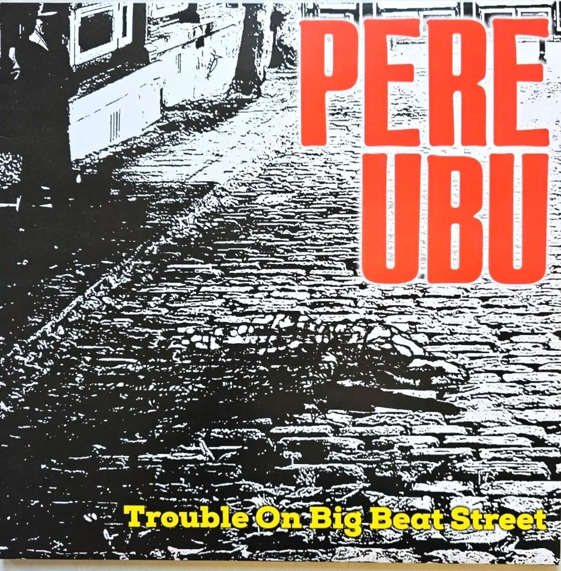 Pere Ubu – Trouble On Big Beat Street 2023  LP Album vinyl record black