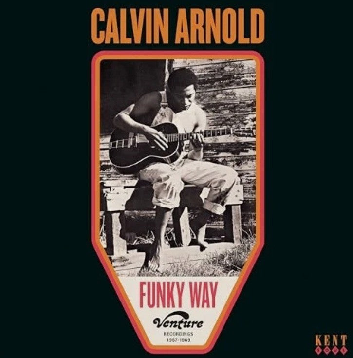 Calvin Arnold Funky Way Venture Recordings 1967-1969 LP Album Vinyl record 2025