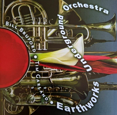Bill Bruford Tim Garland Earthworks Underground Orchestra CD 20198 reissue
