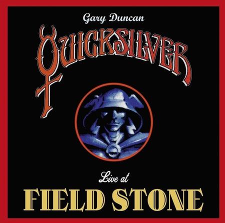 Gary Duncan's Quicksilver Live at Field Stone LP Album vinyl record 180g 2019