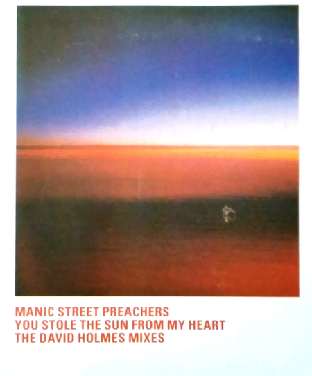 Manic Street Preachers You Stole The Sun From My Heart The David Holmes Mixes 12