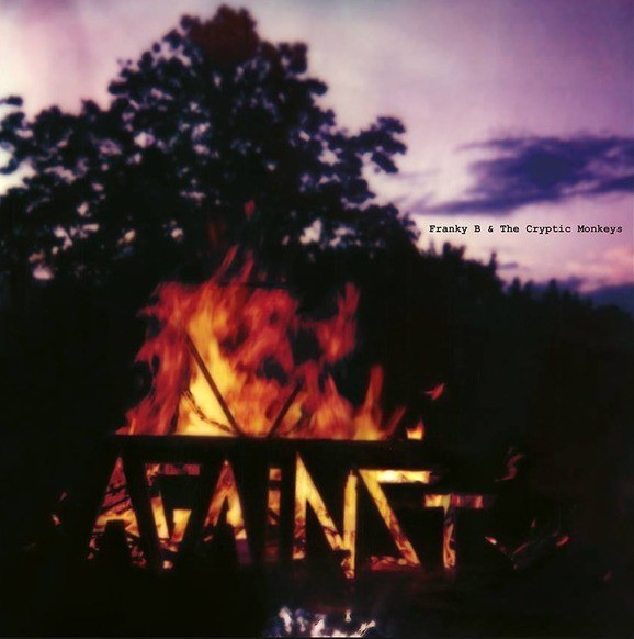 Franky B & The Cryptic Monkeys – Against LP Album Vinyl Record on Black Marigold
