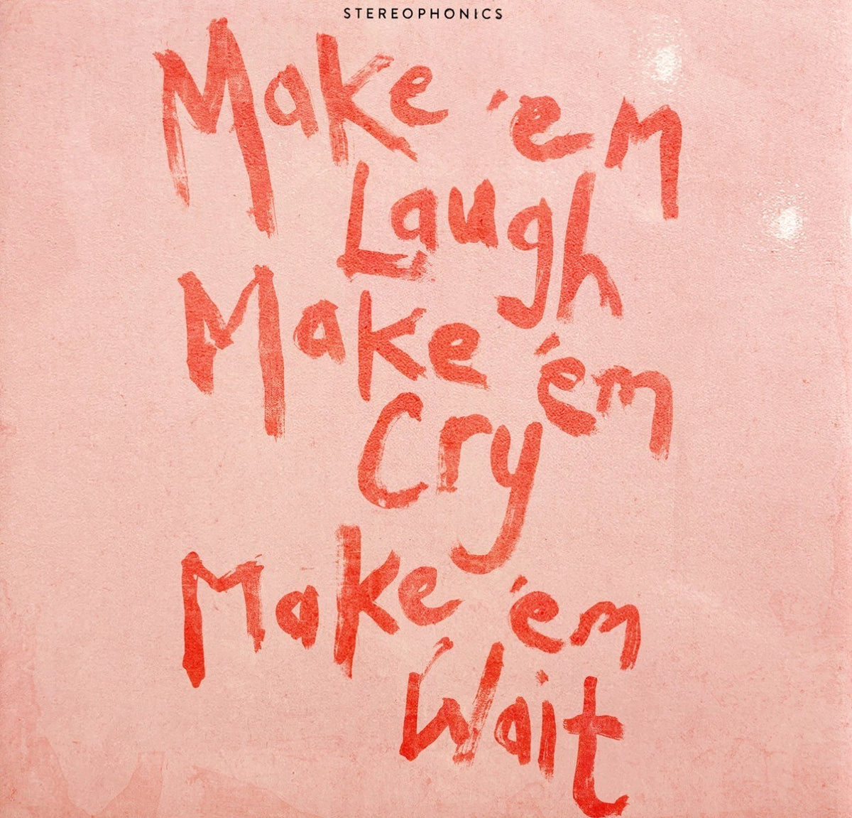 Stereophonics Make Em Laugh Make Em Cry Make Em Wait LP Album vinyl record
