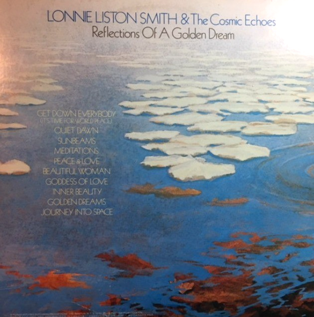 Lonnie Liston Smith & The Cosmic Echoes Reflections Of A Golden Dream LP Vinyl