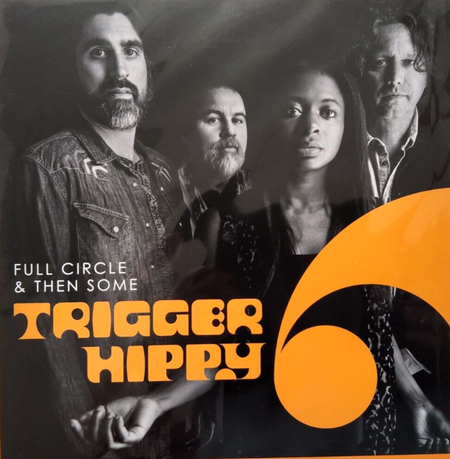 Trigger Hippy – Full Circle And Then Some 2019 LP Album vinyl record NM