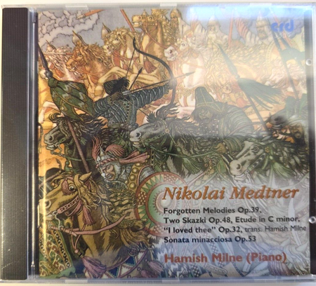 Nikolai Medtner, Hamish Milne – Forgotten Melodies Op.39, CD Album 1999