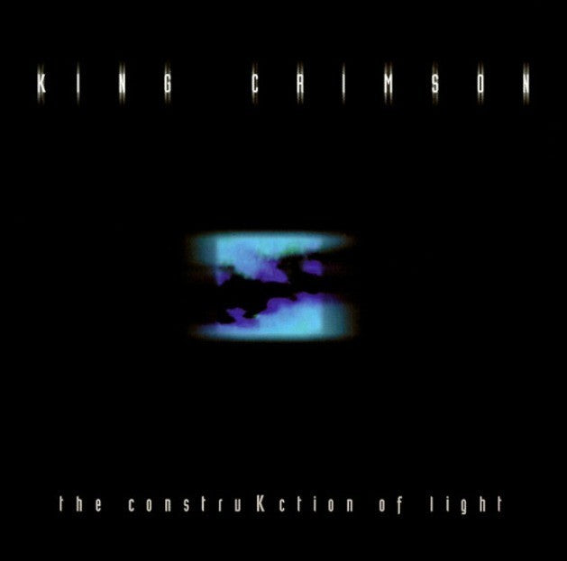 King Crimson The ConstruKction Of Light Remastered Reissue on Discipline Global