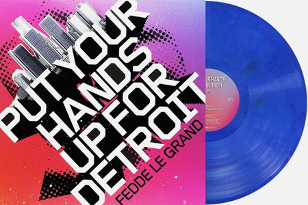 Fedde Le Grand Put Your Hands Up For Detroit 12" vinyl record 2025 limited Blue