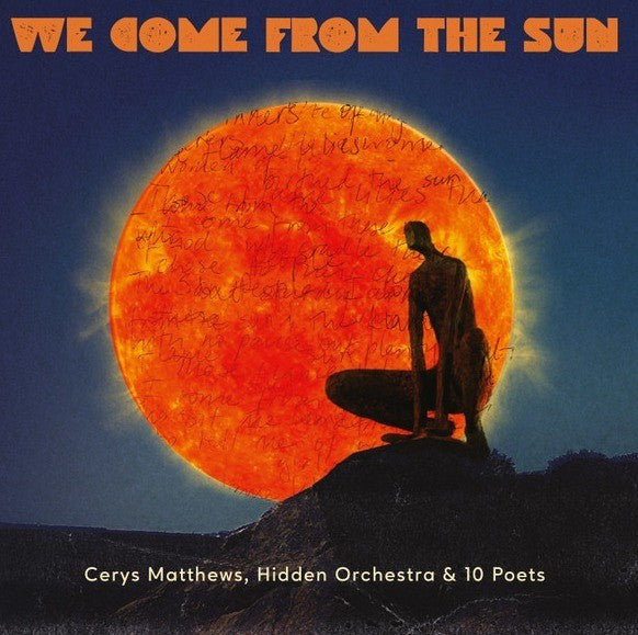 Cerys Matthews, Hidden Orchestra & 10 Poets – We Come From The Sun LP Record