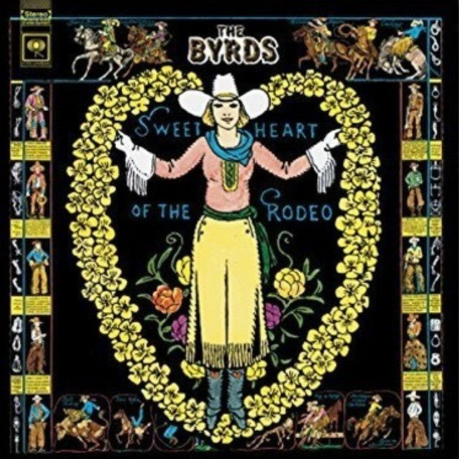 The Byrds Sweetheart Of The Rodeo LP Album vinyl record 2017 remastered reissue
