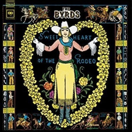 The Byrds Sweetheart Of The Rodeo LP Album vinyl record 2017 remastered reissue