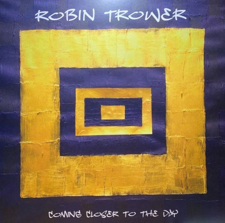 Robin Trower Coming Closer To The Day LP Album Vinyl Record Limited Gold 2022