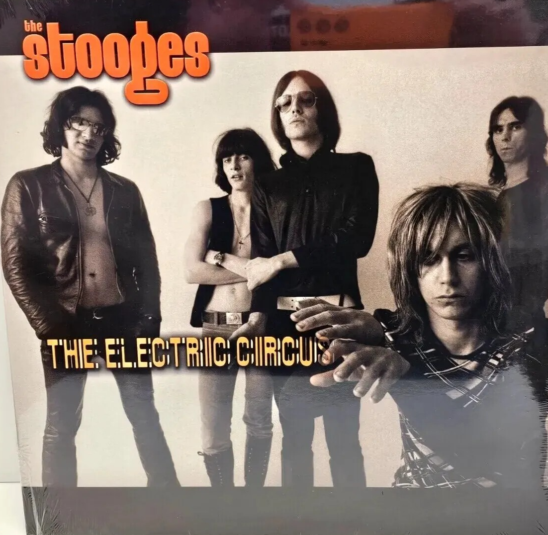 The Stooges The Electric Circus LP Album vinyl record reissue hard rock punk new