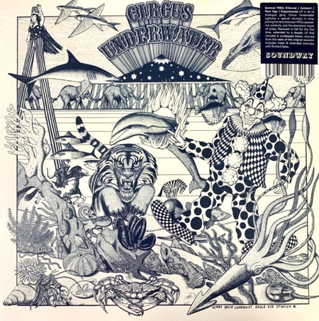 Circus Underwater LP Album Vinyl record 2023 remastered reissue on Soundway