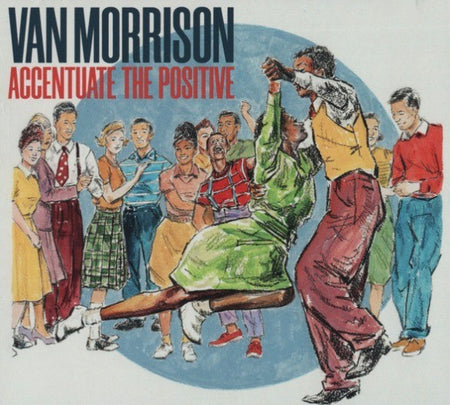 Van Morrison – Accentuate The Positive CD Album 2023 blue rock in Digipak
