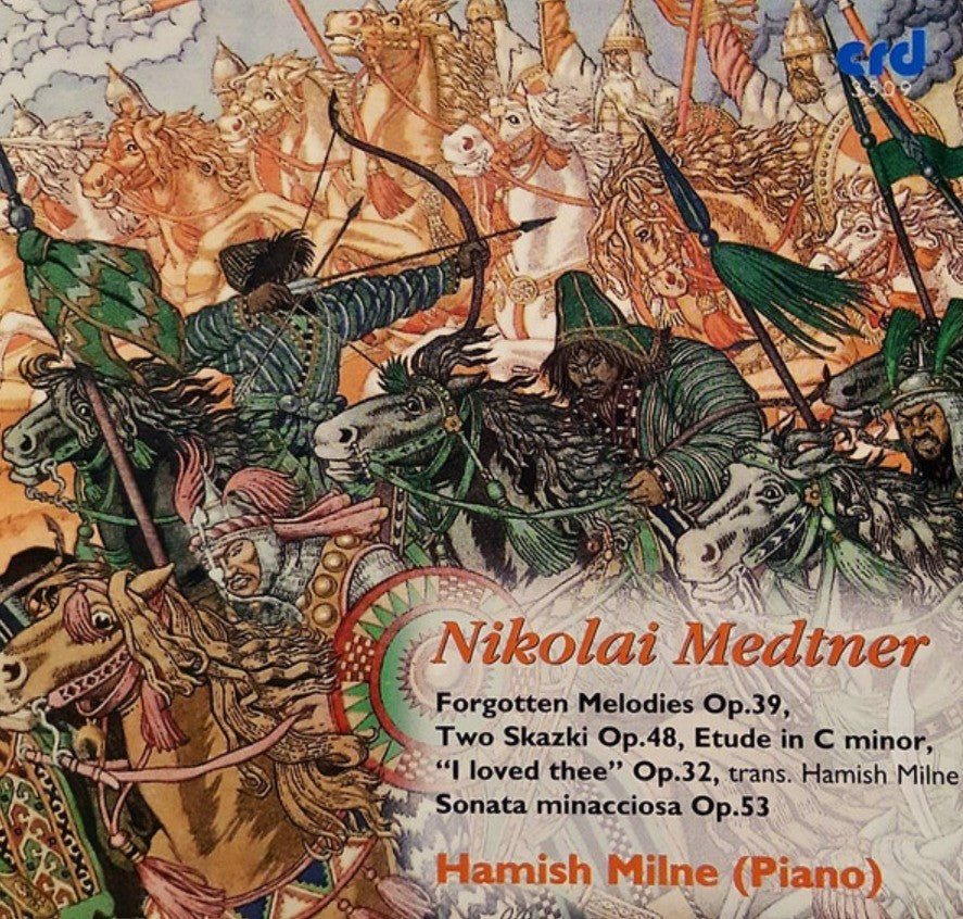 Nikolai Medtner, Hamish Milne – Forgotten Melodies Op.39, CD Album 1999