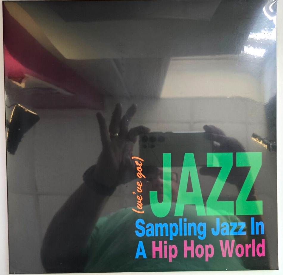 We've Got Jazz: Sampling Jazz In A Hip Hop World LP Album vinyl record 2022