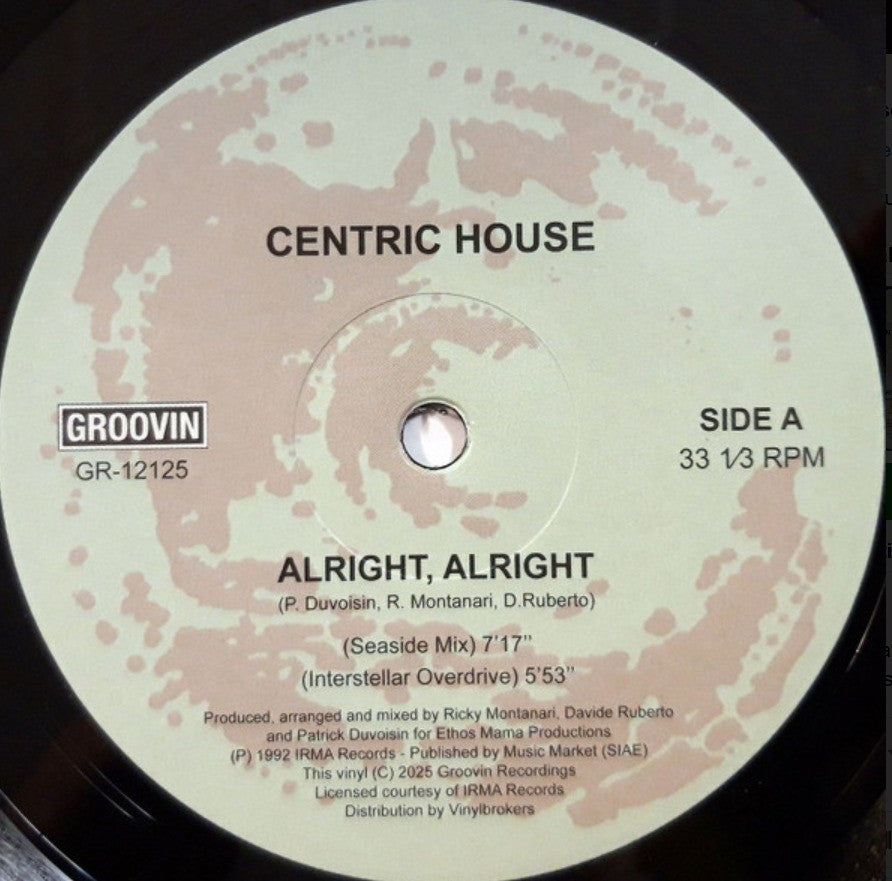 Centric House Alright, Alright 12" vinyl record 2025 Reissue Groovin Recordings