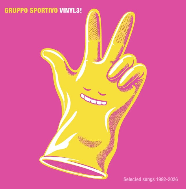 Gruppo Sportivo / Vinyl 3! Selected Songs 1992-2026 (1LP Coloured) Pre Order 02/10/2026