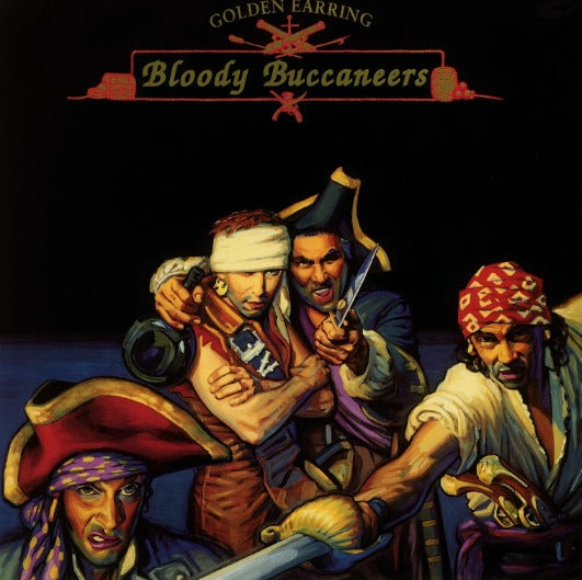 Golden Earring / Bloody Buccaneers (1LP Coloured) Pre Order 26/06/2026