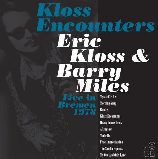 Eric Kloss and Barry Miles / Kloss Encounters (Live Bremen '78) (2LP Black) Pre Order 03/07/2026