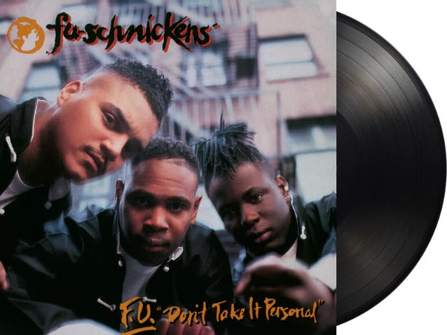 Fu-Schnickens / F.U Don't Take It Personal (1LP Black) Pre Order 04/09/2026
