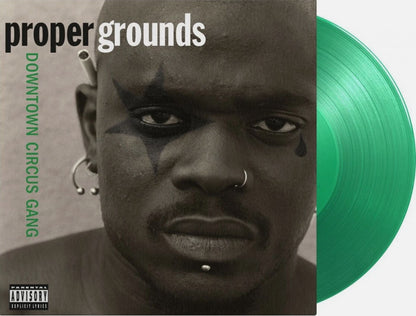 Proper Grounds – Downtown Circus Gang Vinyl LP Green Numbered