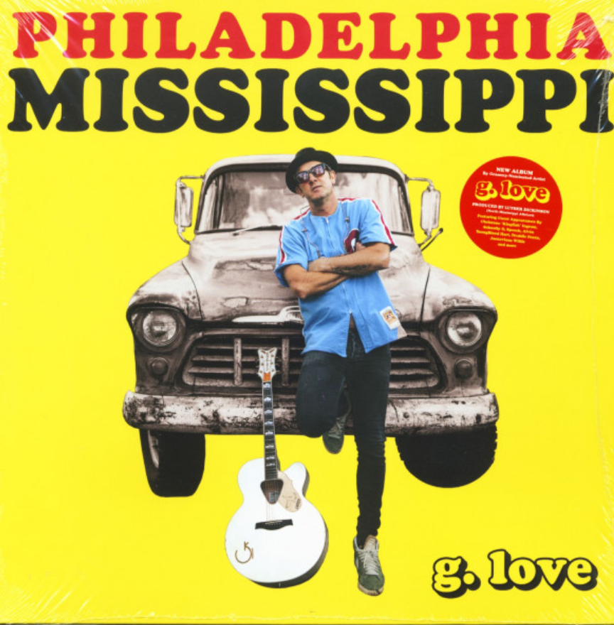 G. Love – Philadelphia Mississippi Vinyl LP