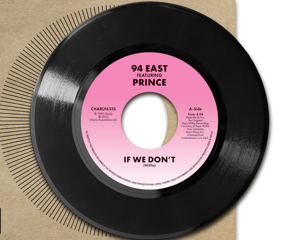 94 East Featuring Prince – If We Don't 7" Vinyl