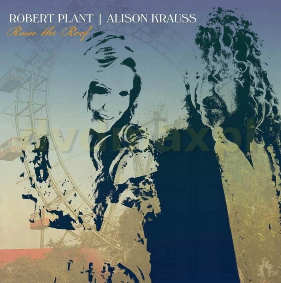 Robert Plant Alison Krauss Raise The Roof Vinyl LP