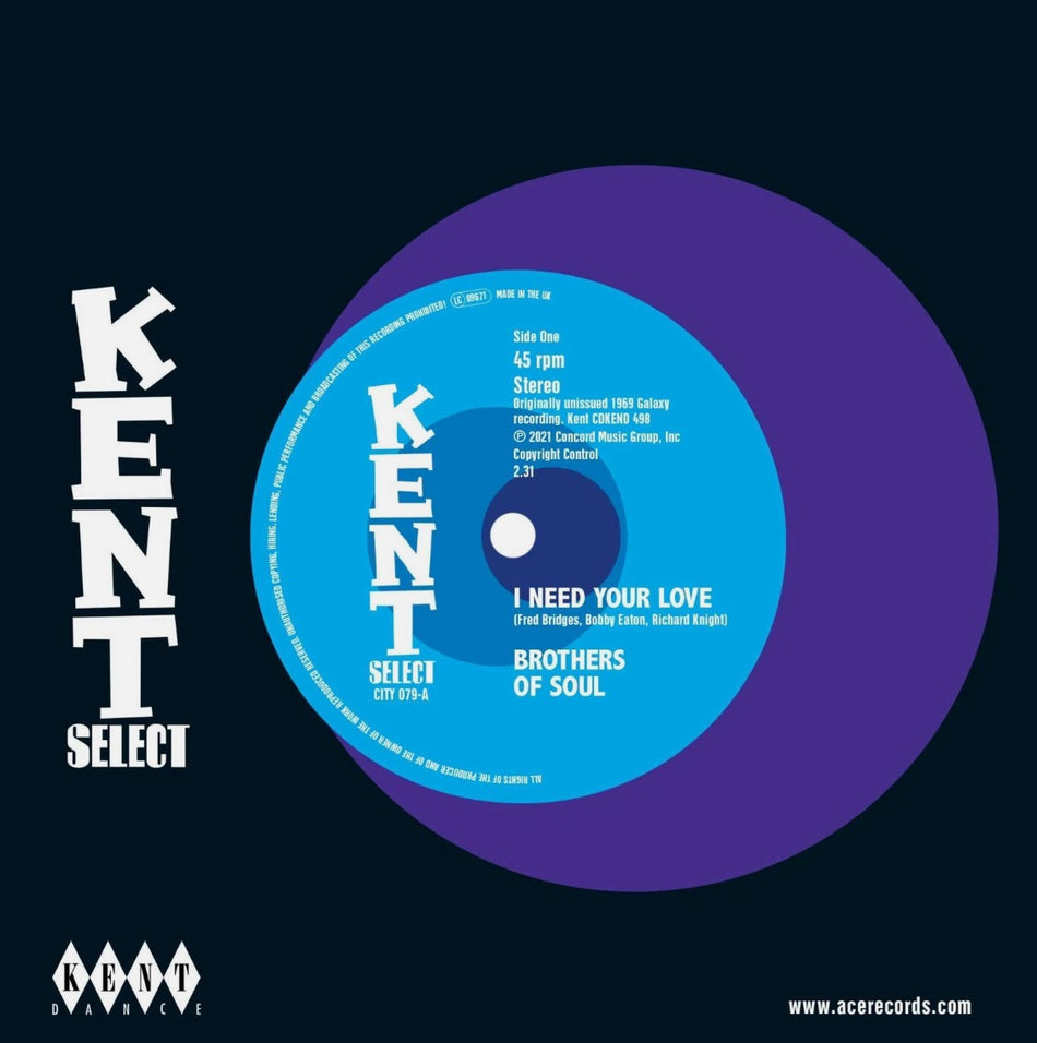 Brothers Of Soul I Need Your Love 7" vinyl record reissue on Kent Northern soul