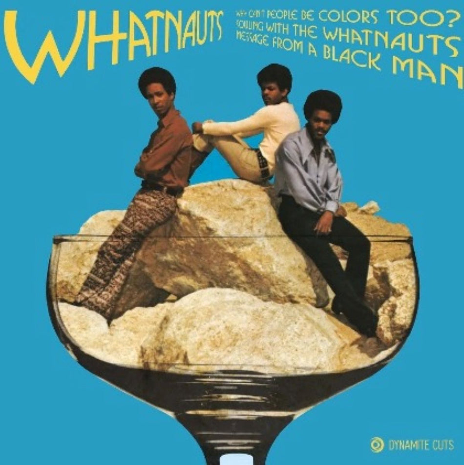 The Whatnauts – Why Can't People Be Colors Too  7" Vinyl