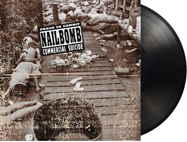 Nailbomb / Proud To Commit Commercial Suicide (1LP Black) Pre Order 20/11/2026