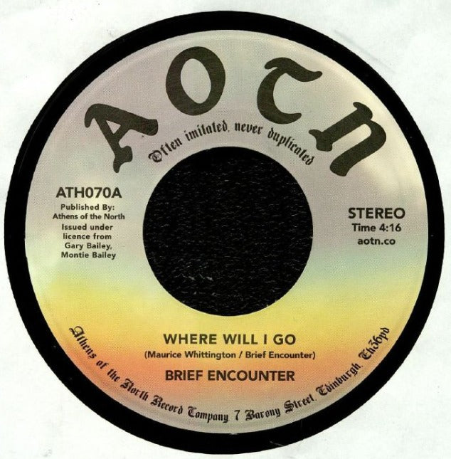 Brief Encounter Where Will I Go / Always 7"Vinyl