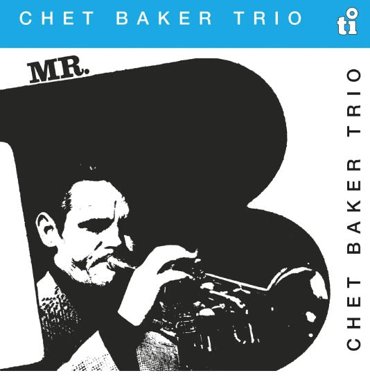Chet Baker Trio / Mr.B (1LP Silver Coloured) Pre Order 12/06/2026