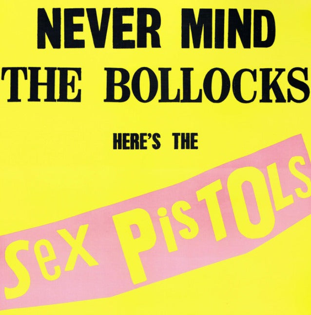 Sex Pistols Never Mind The Bollocks Here's The Sex Pistols Vinyl LP