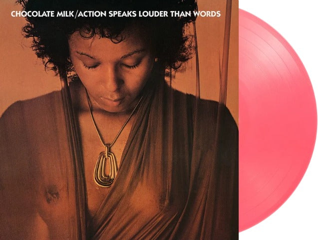 Chocolate Milk / Action Speaks Louder Than Words (1LP Pink Coloured) Pre Order 25/09/2026