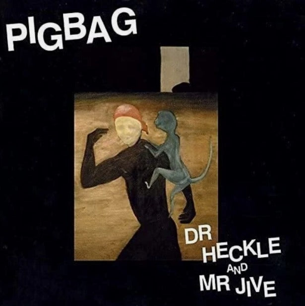 Pigbag Dr Heckle and Mr Jive Vinyl LP