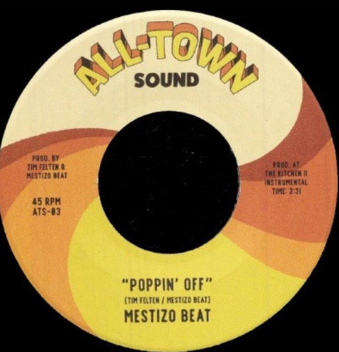 Mestizo Beat – Poppin' Off 7" Vinyl  2022 US Import